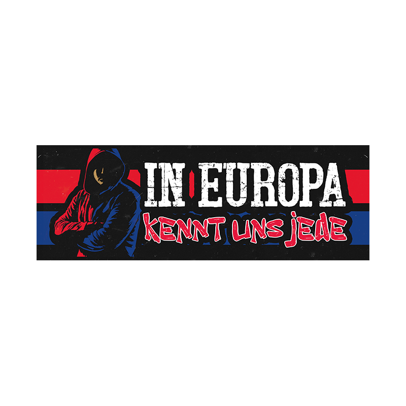 In Europa kennt uns jede