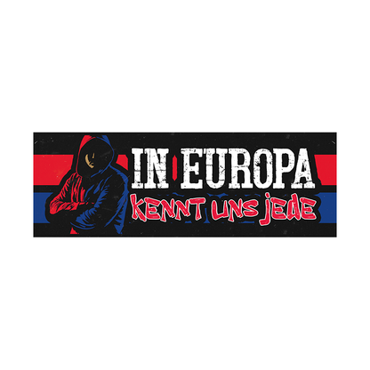 In Europa kennt uns jede